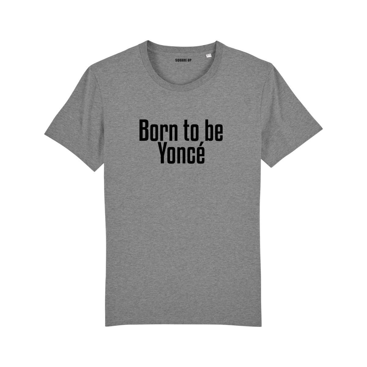 tshirt-femme-born-to-be-yonce-2.jpg